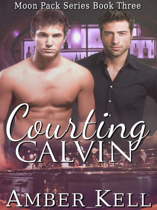 Title details for Courting Calvin by Amber Kell - Available